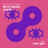 Betty Never Sleeps - Single