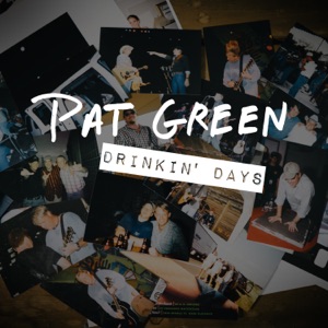 Pat Green - Drinkin' Days - Line Dance Music