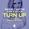 Stream & download Turn Up (Our Anthem Remix) [feat. Mr. V] [Remixes] - Single