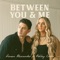Between You & Me (feat. Ashley Cooke) - Roman Alexander lyrics