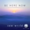 Be Here Now (Intro Mix) artwork