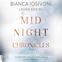 Bianca Iosivoni & Laura Kneidl - Schattenblick - Midnight-Chronicles-Reihe, Band 1 artwork