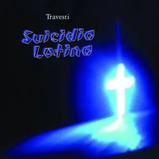 télécharger l'album Travesti - Suicidio Latino