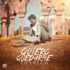 Quiero Quedarme Contigo - Single album lyrics, reviews, download