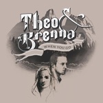 Theo & Brenna - Higher Than the Wall