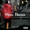 Meus Passos - Single album lyrics, reviews, download