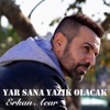 Yar Sana Yazık Olacak - Single