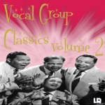 Vocal Group Classics Volume 2