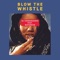 Blow the Whistle (feat. Mayorkun) - Dj Consequence lyrics