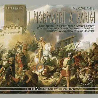 Mercadante: I normanni a Parigi (Highlights) by Riccardo Novaro, Graeme Broadbent, Geoffrey Mitchell Choir, Stuart Stratford, Katarina Karnéus, Philharmonia Orchestra, Judith Howarth, Aled Hall & Barry Banks album reviews, ratings, credits