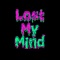 Lost My Mind - Single
