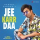 JEE KARR DAA cover art