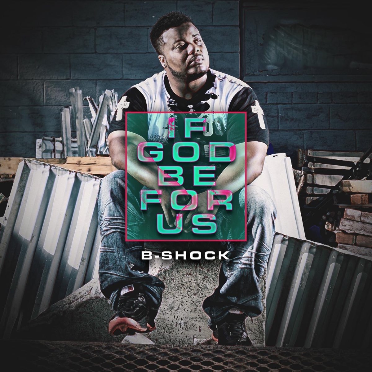 ‎If God Be For Us By B-Shock On Apple Music