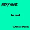 Be Cool - Single album lyrics, reviews, download