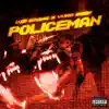 Policeman (feat. OldPurp & Yung Beef) - Single album lyrics, reviews, download