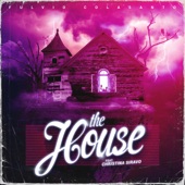 The House (feat. Christina Siravo & Mike Haunted) artwork
