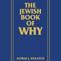 Alfred J. Kolatch - The Jewish Book of Why artwork