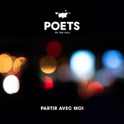 Partir avec moi - Single by Poets of the Fall album reviews, ratings, credits