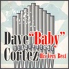 Dave "Baby" Cortez: His Very Best - EP