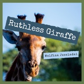 Ruthless Giraffe artwork