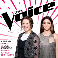 Every Little Bit Hurts (The Voice Performance) - Single by Lauryn Judd & Lilli Passero album reviews, ratings, credits