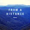 Stream & download From a Distance - Single