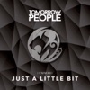 Just A Little Bit - Single