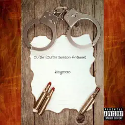 Cuffin' (Cuffin' Season Anthem) - Single - Kayman Cuffin' (Cuffin' Season Anthem) - Single - Kayman