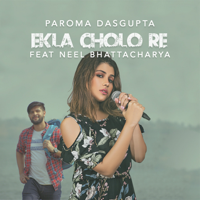 Paroma Dasgupta - Ekla Cholo Re - Single artwork