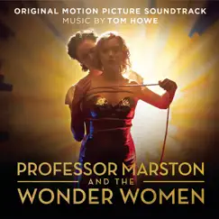 Professor Marston and the Wonder Women by Tom Howe album reviews, ratings, credits