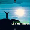 Stream & download Let Me Know - Single