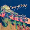 feeling great - Single album lyrics, reviews, download