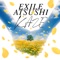 KAZE - EXILE ATSUSHI lyrics