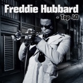 Freddie Hubbard - Without A Song