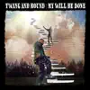 My Will Be Done - Single album lyrics, reviews, download