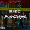 Playground (feat. Cash Kidd & Fillmoe Slice) - Single album lyrics, reviews, download