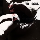 Tk Soul - Puff Puff No Give