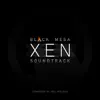 Black Mesa: Xen Soundtrack album lyrics, reviews, download