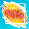 La Vamo a Tumbá - Single