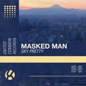 Sky Pretty by Masked Man