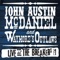 Ain't Living Long Like This - John Austin McDaniel & Waymore's Outlaws lyrics