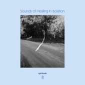 Sounds of Healing in Isolation