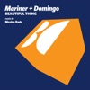 Mariner + Domingo - Beautiful Thing
