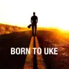 Backstreets (from Born to Uke) - Single album lyrics, reviews, download