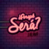 ¿Porqué Será? - Single