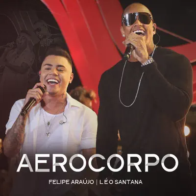 Aerocorpo (Ao Vivo) - Single - Felipe Araújo