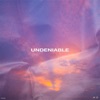 Undeniable - Single