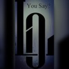 You Say? - Single