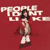 People I Don't Like - Single album lyrics, reviews, download