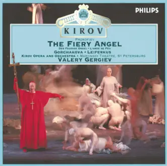 Prokofiev: The Fiery Angel by Sergei Leiferkus, Galina Gorchakova, Chorus of the Kirov Opera, St. Petersburg, Orchestra of the Kirov Opera, St. Petersburg & Valery Gergiev album reviews, ratings, credits